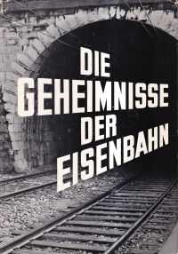 Schenker, Die Geheimnisse der Eisenbahn. (Umschlag)