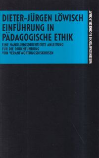 Löwisch, Einführung in pädagogische Ethik. (Umschlag)