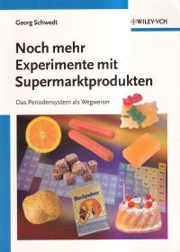 Schwedt, Noch mehr Experimente mit Supermarktprodukten. (Umschlag)