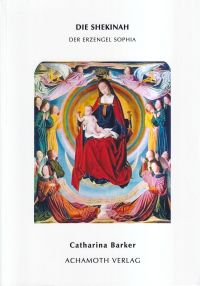 Barker, Die Shekinah - der Erzengel Sophia. (Umschlag)