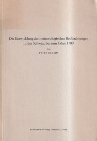 Klemm, Die Entwicklung der meteorologischen Beobachtungen in der Schweiz bis zum (Umschlag)