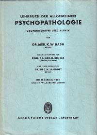 Bash, Lehrbuch der allgemeinen Psychopathologie. (Umschlag)