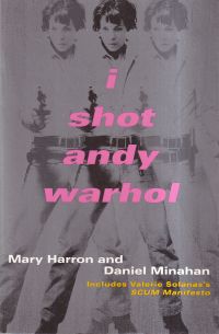 Harron, I shot Andy Warhol. (Umschlag)